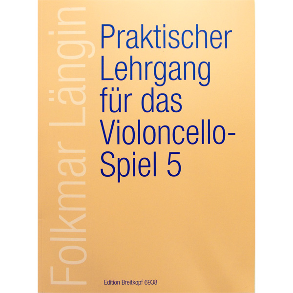 Folkmar Langin Praktischer Lehrgang fur das Violoncello-Spiel Heft V