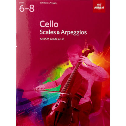 Cello Scales and Arpeggios Grades 6-8